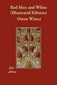 Red Men and White (Illustrated Edition) - Owen Wister, Frederic Remington