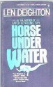 Horse Under Water - Len Deighton