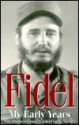 My Early Years - Fidel Castro, Pedro Alvarez Tabio, Deborah Shnookal