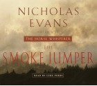 The Smoke Jumper - Nicholas Evans