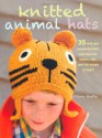 Knitted Animal Hats. Fiona Goble - Fiona Goble