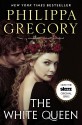 The White Queen - Philippa Gregory