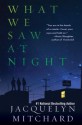 What We Saw at Night - Jacquelyn Mitchard