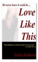 Love Like This - Sylvia Hubbard