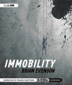 Immobility - Brian Evenson, Mauro Hantman