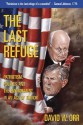 The Last Refuge: Patriotism, Politics, and the Environment in an Age of Terror - David W. Orr