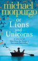 Of Lions and Unicorns - Michael Morpurgo