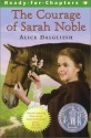 The Courage Of Sarah Noble/Newbery Summer - Alice Dalgliesh