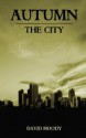 Autumn: The City - David Moody