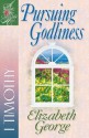 Pursuing Godliness - Elizabeth George