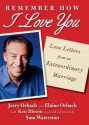 Remember How I Love You: Love Letters from an Extraordinary Marriage - Jerry Orbach, Elaine Orbach, Sam Waterston, Ken Bloom