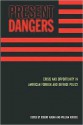 Present Dangers: Crisis and Opportunity in American Foreign and Defense Policy - Robert Kagan