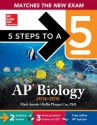 5 Steps to a 5 AP Biology with Downloadable Tests, 2014-2015 Edition (5 Steps to a 5 on the Advanced Placement Examinations Series) - Mark Anestis, Kellie Cox