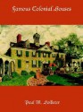 Famous Colonial Houses - Paul M. Hollister