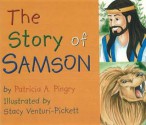 The Story of Samson - Patricia A. Pingry