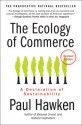 The Ecology of Commerce: A Declaration of Sustainability (Collins Business Essentials) - Paul Hawken