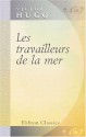 Les travailleurs de la mer - Victor Hugo