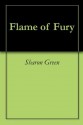 Flame of Fury - Sharon Green