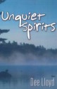 Unquiet Spirits - Dee Lloyd