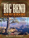 The Big Bend Guide - Allan C. Kimball