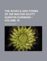 The Novels and Poems of Sir Walter Scott (Volume 18); Quentin Durward - Walter Scott