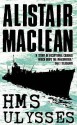 HMS Ulysses - Alistair MacLean