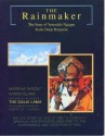 The Rainmaker: The Story of Venerable Ngagpa Yeshe Dorje Rinpoche - Marsha Woolf, Karen Blanc, Dalai Lama XIV, Robert A.F. Thurman