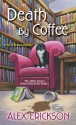 Death by Coffee - Alex Erickson