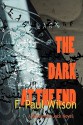 The Dark at the End - F. Paul Wilson