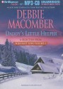 Daddy's Little Helper - Debbie Macomber, Dan John Miller