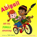 Children's book: Abigail and the Jungle Adventure - Tali Carmi