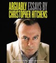 Arguably: Essays by Christopher Hitchens (Audio) - Christopher Hitchens, Simon Prebble