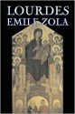 Lourdes - Émile Zola, Ernest Alfred Vizetelly