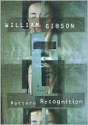 Pattern Recognition - William Gibson