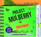 Project Mulberry: Includes author interview - Linda Sue Park