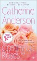 Coming Up Roses - Catherine Anderson