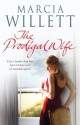 The Prodigal Wife - Marcia Willett