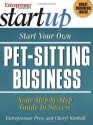 Start Your Own Pet-Sitting Business (The Startup Series) - Cheryl Kimball