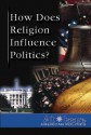 How Does Religion Influence Politics? (At Issue) - James D. Torr