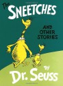 The Sneetches and Other Stories - Dr. Seuss