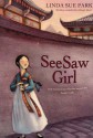 Seesaw Girl - Linda Sue Park, Mou-Sien Tseng, Jean Tseng