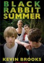 Black Rabbit Summer - Kevin Brooks