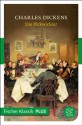 Die Pickwickier: Roman (Fischer Klassik PLUS) - Charles Dickens