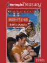 Murphy's Child (Silhouette Intimate Moments) - Judith Duncan