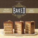 Baked Elements: The Importance of Being Baked in 10 Favorite Ingredients - Matt Lewis, Renato Poliafito, Tina Rupp