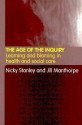 The Age of the Inquiry: Learning and Blaming in Health and Social Care - Nicky Stanley, Jill Manthorpe