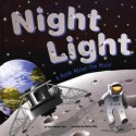 Night Light: A Book about the Moon - Dana Meachen Rau, Denise Shea