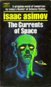 The Currents of Space - Isaac Asimov