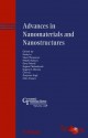 Advances in Nanomaterials and Nanostructures - Kathy Lu, Navin Manjooran, Miladin Radovic, Gary Pickrell, Eugene Medvedovski, Eugene A. Olevsky, Chris Li, Gurpreet Singh, Nitin Chopra