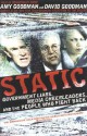 Static: Government Liars, Media Cheerleaders, and the People Who Fight Back - Amy Goodman, David Goodman